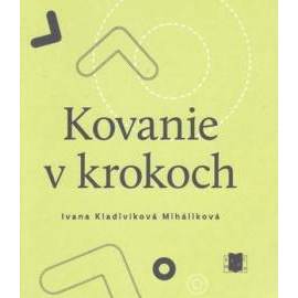 Kovanie v krokoch