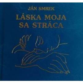 Láska moja sa stráca