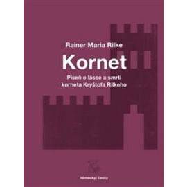 Píseň o lásce a smrti korneta Kryštofa Rilkeho