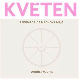 Květen - Rekompozice Máchova Máje
