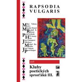 Rapsodia vulgaris aneb Kluby poetických