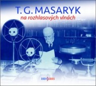 T. G. Masaryk na rozhlasových vlnách 2CD - cena, srovnání
