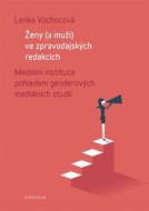 Ženy (a muži) ve zpravodajských redakcích - cena, srovnání