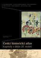 Český historický atlas. Kapitoly z dějin 20. století - cena, srovnání