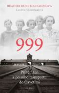 999: příběh žen z prvního transportu do Osvětimi - cena, srovnání