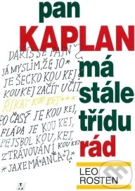 Pan Kaplan má stále třídu rád
