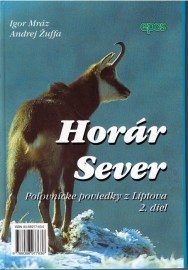Horár Sever, Poľovnícke poviedky z Liptova, 2. diel