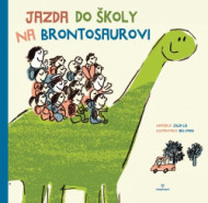 Jazda do školy na brontosaurovi - cena, srovnání