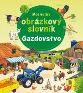 Môj veľký obrázkový slovník - Gazdovstvo - cena, srovnání