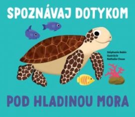 Pod hladinou mora - Spoznávaj dotykom