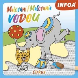 Malování / Maľovanie vodou - Cirkus