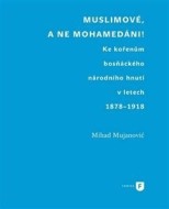 Muslimové, a ne mohamedáni! - cena, srovnání