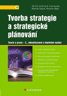 Tvorba strategie a strategické plánování 2. aktualizované a doplněné vydání - cena, srovnání