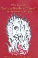 Upálení Pavla z Kravař v St. Andrews L.P. 1433 - cena, srovnání
