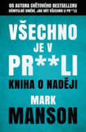 Všechno je v pr**li - Kniha o naději - cena, srovnání