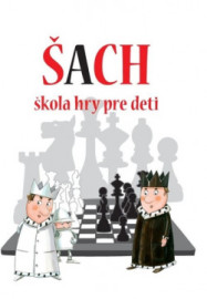 Šach - škola hry pre deti