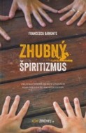 Zhubný špiritizmus - cena, srovnání