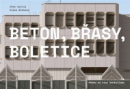 Beton, Břasy, Boletice / Praha na vlně brutalismu - cena, srovnání