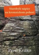 Starobylé nápisy na kremnickom pohorí - cena, srovnání