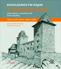 Rozhlednovým rájem - Vyhlídkami králů