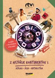 Daj si čas III. – Z histórie kontinentov I. (Afrika, Ázia, Antarktída)