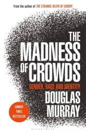 The Madness of Crowds