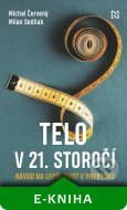 Telo v 21. storočí - cena, srovnání