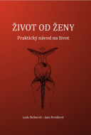 Život od ženy - Praktický návod na život - cena, srovnání