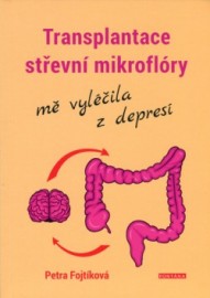 Transplantace střevní mikroflóry mě vyléčila z depresí