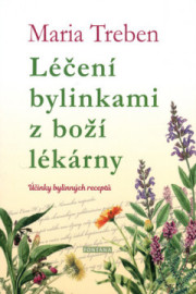 Léčení bylinkami z boží lékárny