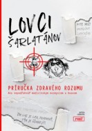 Lovci šarlatánov - cena, srovnání