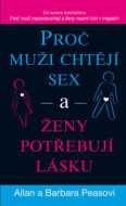 Proč muži chtějí sex a ženy potřebují lásku, 3.vydání - cena, srovnání