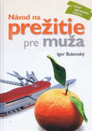 Návod na prežitie pre muža, 3.vydanie - cena, srovnání