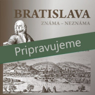 Bratislava známa - neznáma - cena, srovnání
