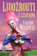 Lidožrouti z Lízátkova - cena, srovnání