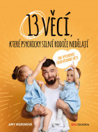13 věcí, které psychicky silní rodiče nedělají - cena, srovnání