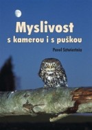 Myslivost s kamerou i s puškou - cena, srovnání