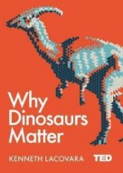Why Dinosaurs Matter - cena, srovnání