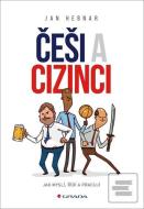 Češi a cizinci - Jak myslí, řídí a pracují - cena, srovnání