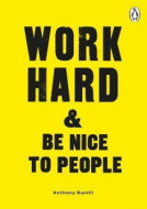Work Hard & Be Nice to People - cena, srovnání