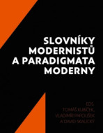 Slovníky modernistů a paradigmata moderny - cena, srovnání