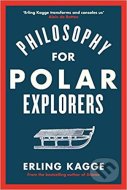 Philosophy for Polar Explorers - cena, srovnání
