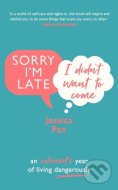 Sorry I'm Late, I Didn't Want to Come - cena, srovnání