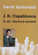 J. R. Capablanca - Šachový automat - II. díl - cena, srovnání