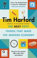 The Next Fifty Things that Made the Modern Economy - cena, srovnání