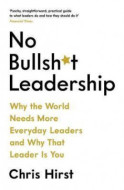 No Bullsh*t Leadership - cena, srovnání