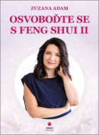 Osvoboďte se s Feng Shui II