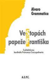 Ve stopách papeže Františka