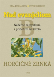 Nad evanjeliom - Horčičné zrnká