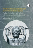 Předkřesťanská náboženství severních Indoevropanů - cena, srovnání